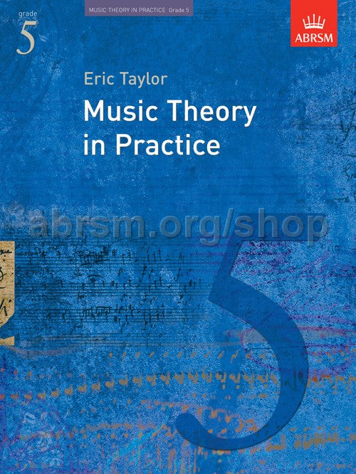 (New) Music Theory in Practice by Eric Taylor - Grade 5 Online now